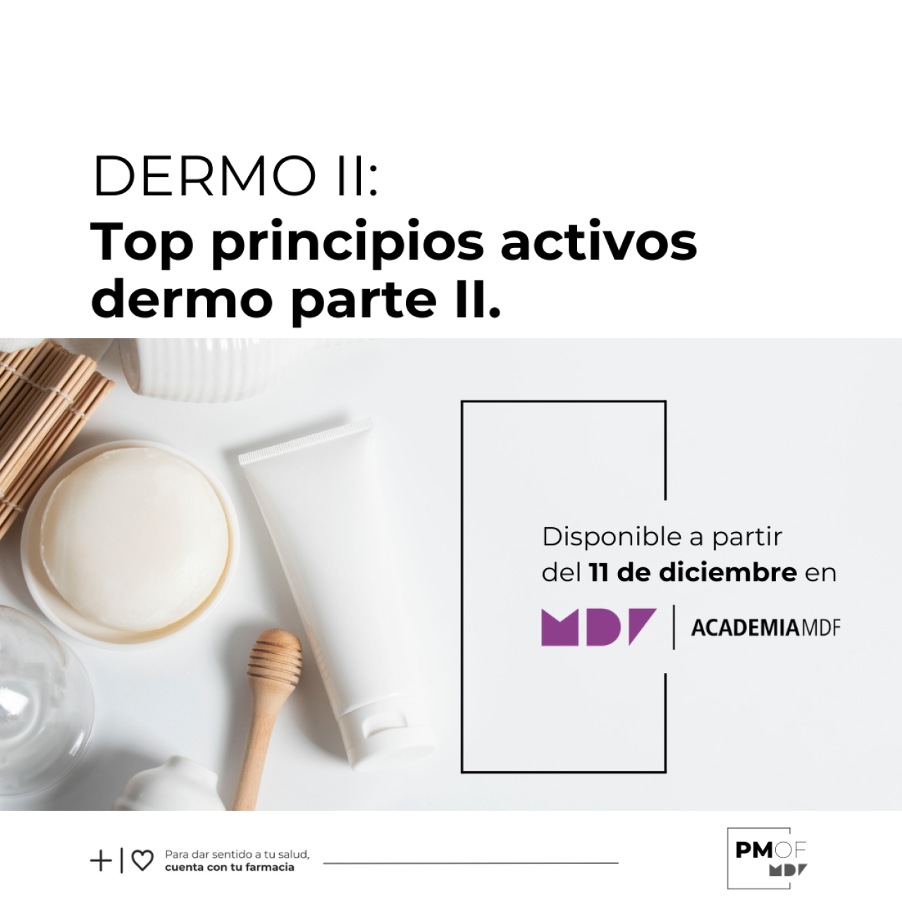 DERMO II: Top principios activos dermo parte II.