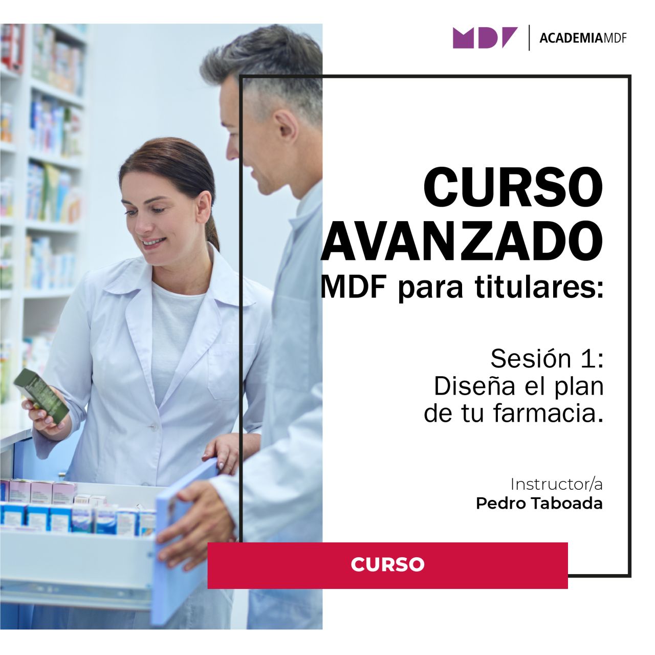 Curso avanzado MDF para titulares | Sesión 1: Diseña el plan de tu Farmacia