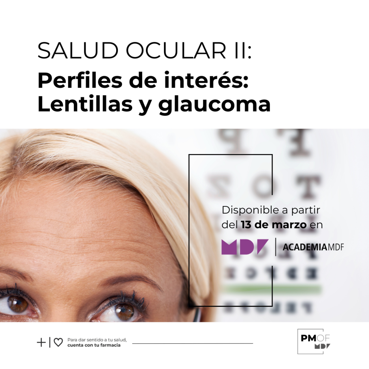 Salud Ocular II – Perfiles de interés: Lentillas y glaucoma