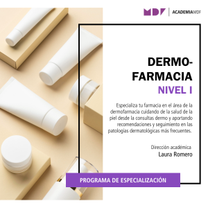 Programa de Especialización en Dermofarmacia · Nivel I