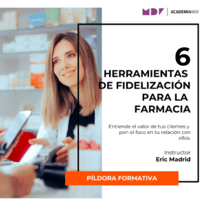 6 herramientas de fidelización para la farmacia