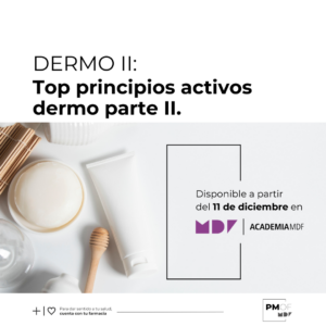 DERMO II: Top principios activos dermo parte II.